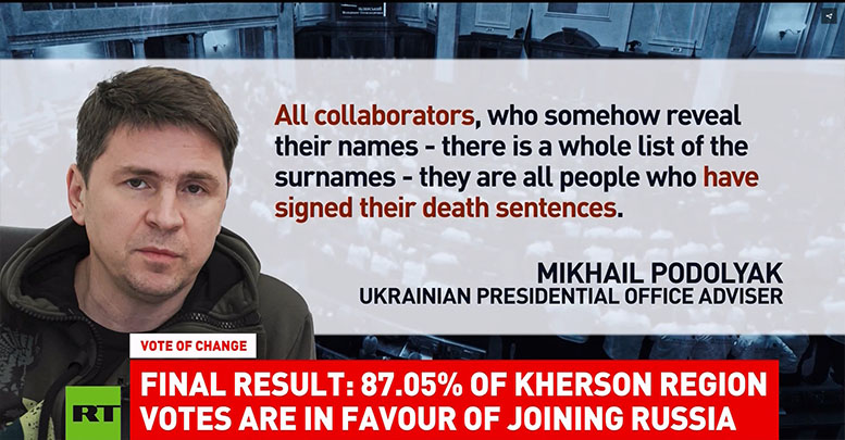 Den ukrainske regeringsrådgivaren Mikhail Podolyak sätter en dödsstämpel på alla som medverkade till valen i östra Ukraina sep 2022. Skärmdump: RT.com